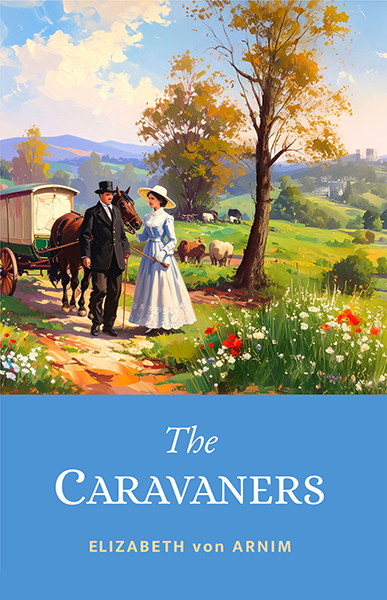 The_Caravaners_by Elizabeth von Arnim